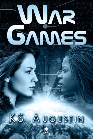 War Games【電子書籍】[ K. S. Augustin ]