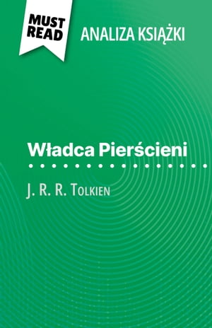 Władca Pierścieni książka J. R. R. Tolkien (Analiza książki)