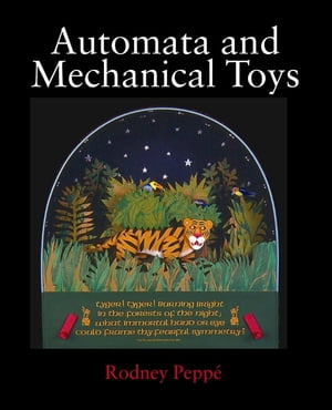 Automata and Mechanical Toys【電子書籍】 Rodney Peppe