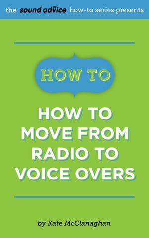 How To Move from Radio To Voice Overs