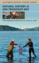 Natural History of San Francisco Bay【電子書籍】[ Ariel Rubissow Okamoto ]