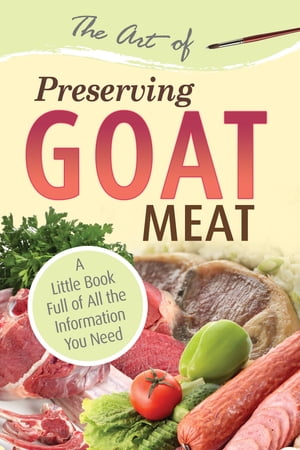 The Art of Preserving Goat