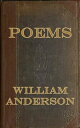 Poems【電子書籍】[ William Anderson ]