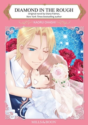 DIAMOND IN THE ROUGH Mills&Boon comics【電子書籍】[ Diana Palmer ]