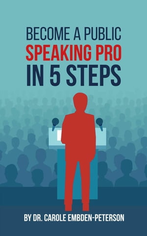 Become a Public Speaking Pro in 5 Steps