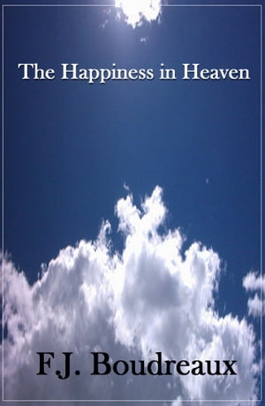 The Happiness of Heaven