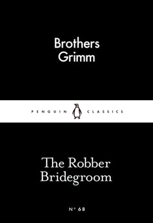 The Robber BridegroomŻҽҡ[ Brothers Grimm ]
