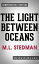 The Light Between Oceans: A Novel by M.L. Stedman | Conversation Starters