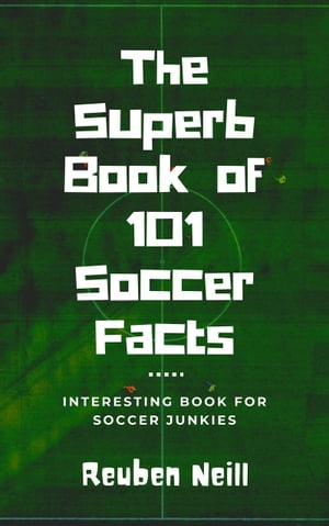 The Superb Book of 101 Soccer Facts