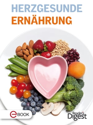 Herzgesunde Ernährung