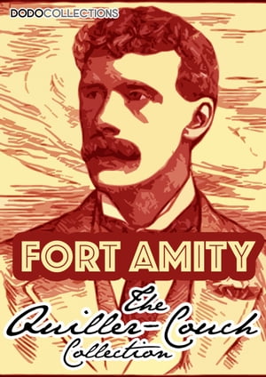 Fort Amity【電子書籍】[ Arthur Quiller-Cou