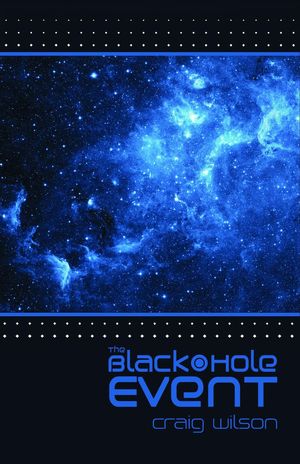 The Black Hole Event【電子書籍】[ Craig Wi