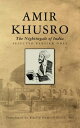 Amir Khusro, The Nightingale of India Selected P