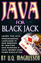 Java for Black Jack: Learn the Java Programming Language in One Session by Writi...