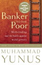 Banker To The Poor Micro-Lending and the Battle Against World Poverty【電子書籍】 Muhammad Yunus