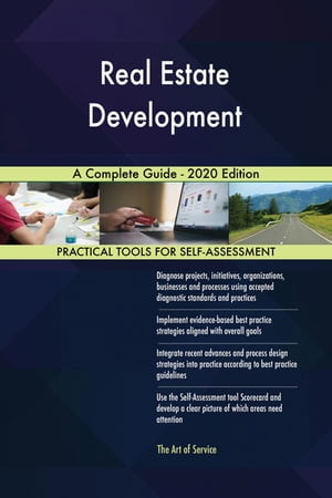 Real Estate Development A Complete Guide - 2020 Edition【電子書籍】[ Gerardus Blokdyk ]
