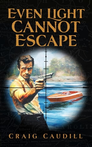 Even Light Cannot Escape【電子書籍】[ Craig Caudill ]