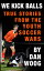 WE KICK BALLS: True Stories From The Youth Soccer Wars