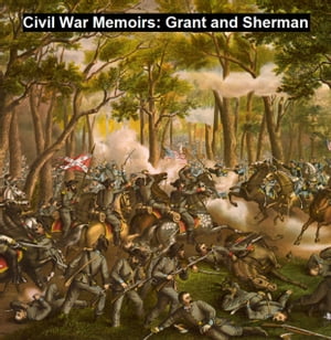 Civil War Memoirs: Grant and ShermanŻҽҡ[ Ulysses S. Grant ]