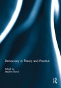 Democracy in Theory and Practice【電子書籍】