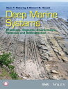 Deep Marine Systems Processes, Deposits, Environ