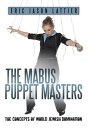 The Mabus Puppet Masters The Concepts of World Jewish Domination【電子書籍】 Eric Jason Lattier