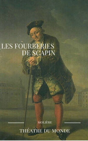 LES FOURBERIES DE SCAPIN