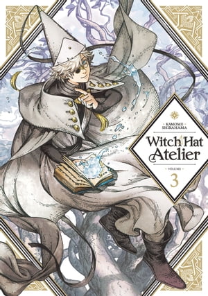 Witch Hat Atelier 3Żҽҡ[ Kamome Shirahama ]