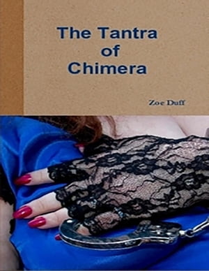 The Tantra Of Chimera