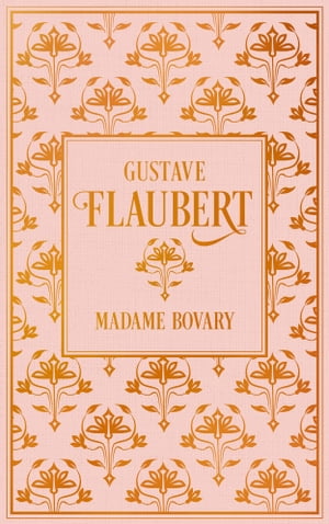 Madame Bovary Leinen mit Goldpr?gungŻҽҡ[ Gustave Flaubert ]