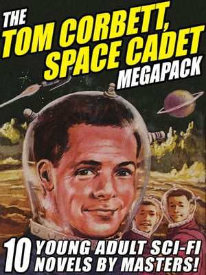 The Tom Corbett Space Cadet Megapack 10 Classic 