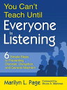 You Can’t Teach Until Everyone Is Listening Six Simple Steps to Preventing Disorder, Disruption, and General Mayhem【電子書籍】 Marilyn L. Page