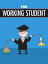 The Working StudentŻҽҡ[ Anonymous ]