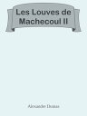 Les Louves de Machecoul II【電子書籍】[ Al