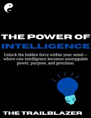 The Power Of Intelligence【電子書籍】[ The Trailblazer ]