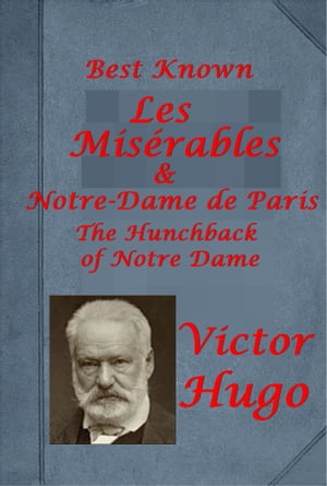 The Best Known Complete Volumes Anthologies of Victor Hugo