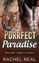 ŷKoboŻҽҥȥ㤨Purrfect Paradise Bayside Tigers, #4Żҽҡ[ Rachel Real ]פβǤʤ120ߤˤʤޤ