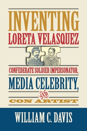 Inventing Loreta Velasquez