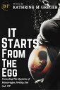 IT STARTS FROM THE EGG Unraveling the Mysteries of Fertility diet, Miscarriage and IVF