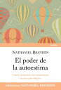 El poder de la autoestima C?mo potenciar este importante recurso psicol?gico