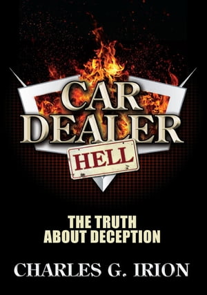 Car Dealer Hell【電子書籍】[ Charles Irion ]