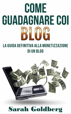 Come Guadagnare Coi Blog