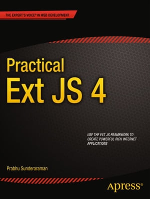 Practical Ext JS 4【電子書籍】[ Prabhu Sunderaraman ]
