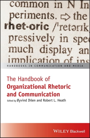 The Handbook of Organizational Rhetoric and Communication【電子書籍】