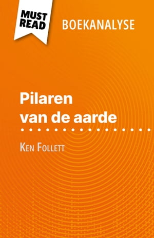 Pilaren van de aarde van Ken Follett (Boekanalyse)