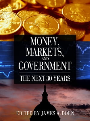Money, Markets, and Government