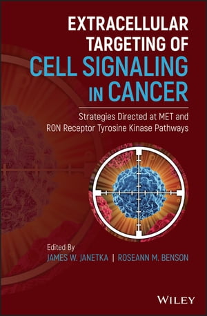 Extracellular Targeting of Cell Signaling in Cancer Strategies Directed at MET and RON Receptor Tyrosine Kinase PathwaysŻҽҡ