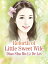 Rebirth of Little Sweet Wife Volume 6Żҽҡ[ Diao ShaMoLiDeLei ]