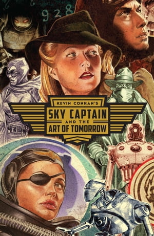 Sky Captain and The Art of Tomorrow