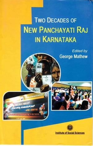 Two Decades of New Panchayati Raj in Karnataka: Issues, Options and Lessons